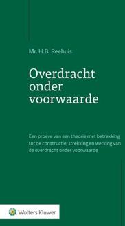 Overdracht onder voorwaarde -  H.B. Reehuis (ISBN: 9789013184082)
