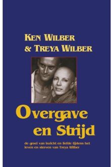 Overgave en strijd - Boek K. Wilber (9063500602)