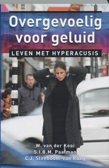 Overgevoelig voor geluid - Boek Wijke van der Kooi (9020203843)