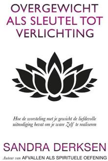 Overgewicht Als Sleutel Tot Verlichting - (ISBN:9789463283038)