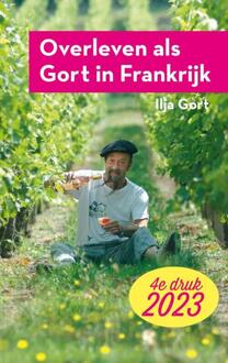 Overleven Als Gort In Frankrijk - Ilja Gort