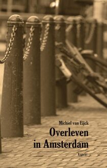 Overleven in Amsterdam - Michiel van Eijck - ebook