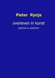 Overleven in kunst - Boek Pieter Rynja (9463425616)