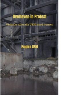 Overleven In Protest - Empire USHI