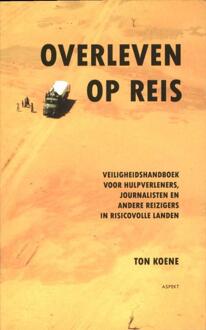 Overleven op reis - Boek Ton Koene (9461530323)