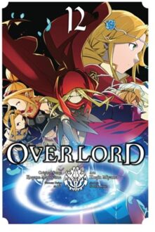Overlord, Vol. 12 (Manga) - Overlord Manga - Emily Balistrieri