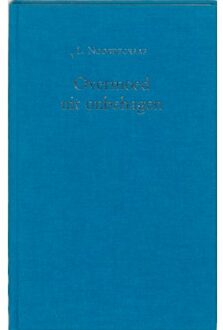 Overmoed uit onbehagen - Boek Noordegraaf (906550334X)