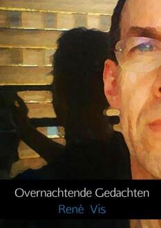 Overnachtende gedachten - Boek René Vis (9463427708)