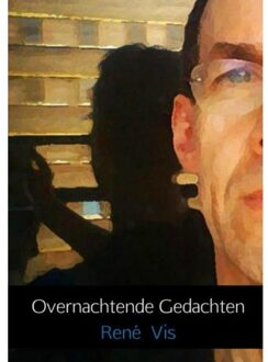 Overnachtende gedachten - Boek René Vis (9463427708)