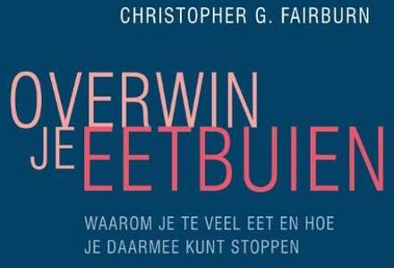 Overwin je eetbuien - Boek Christopher Fairburn (905712453X)