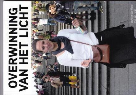 Overwinning van het licht -  Marjolijn van Hecke, Paul van Hecke (ISBN: 9789464780017)