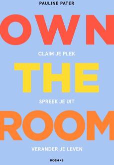 Own the Room -  Pauline Pater (ISBN: 9789043940207)