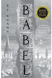 Oxford Babel : Or The Necessity Of Violence: An Arcane History Of The Oxford Translators' Revolution - R. F. Kuang