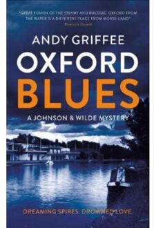 Oxford Blues - Johnson & Wilde Crime Mystery - Andy Griffee