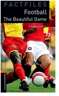 Oxford Bookworms Library Factfiles: Level 2: Football - Oxford Bookworms Library Factfiles - Editor