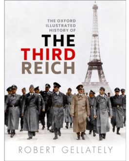 Oxford Illustrated History Of The Third Reich - Robert Gellately