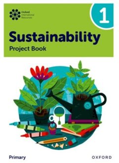 Oxford International Sustainability: Project Book 1 (Primary) - Oxford International Sustainability - Jody Ellenby