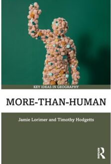 Oxford More-Than-Human - Key Ideas In Geography - Jamie (University of Oxford Lori