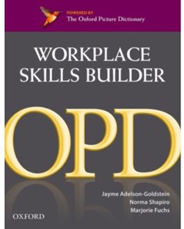 Oxford Picture Dictionary Second Edition: Workplace Skills Builder Edition - Oxford Picture - Editor