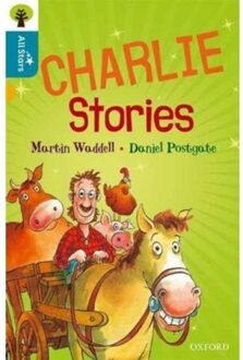 Oxford Reading Tree All Stars: Oxford Level 9 Charlie Stories - Oxford Reading Tree All Stars - Waddell