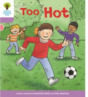 Oxford Reading Tree Biff, Chip And Kipper Stories Decode And Develop: Level 1+: Too Hot - Oxford - Roderick Hunt