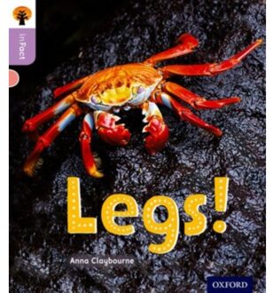 Oxford Reading Tree Infact: Oxford Level 1+: Legs! - Oxford Reading Tree Infact - Anna Claybourne