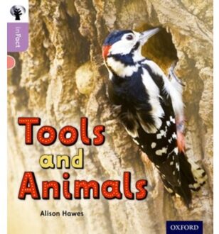 Oxford Reading Tree Infact: Oxford Level 1+: Tools And Animals - Oxford Reading Tree Infact - Alison Hawes