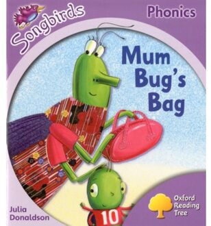 Oxford Reading Tree Songbirds Phonics: Level 1+: Mum Bug's Bag - Oxford Reading Tree Songbirds - Julia Donaldson