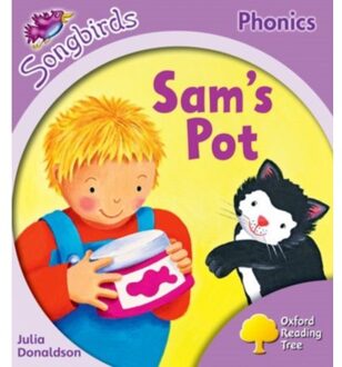 Oxford Reading Tree Songbirds Phonics: Level 1+: Sam's Pot - Oxford Reading Tree Songbirds Phonics - Julia Donaldson