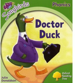 Oxford Reading Tree Songbirds Phonics: Level 2: Doctor Duck - Oxford Reading Tree Songbirds - Julia Donaldson