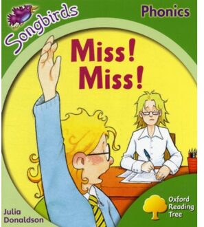 Oxford Reading Tree Songbirds Phonics: Level 2: Miss! Miss! - Oxford Reading Tree Songbirds - Julia Donaldson