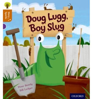 Oxford Reading Tree Story Sparks: Oxford Level 8: Doug Lugg, Boy Slug - Oxford Reading Tree Story - Peter Bently