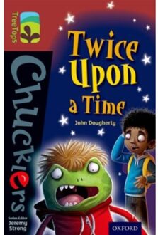 Oxford Reading Tree Treetops Chucklers: Level 15: Twice Upon A Time - Oxford Reading Tree Treetops - John Dougherty