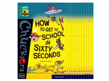 Oxford Reading Tree Treetops Chucklers: Oxford Level 19: How To Get To School In 60 Seconds - - Gareth Jones