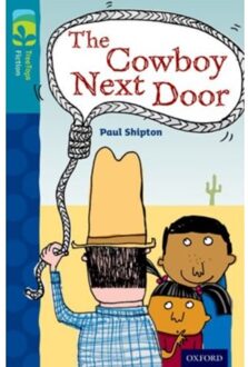 Oxford Reading Tree Treetops Fiction: Level 9 More Pack A: The Cowboy Next Door - Oxford Reading Tree - Paul Shipton
