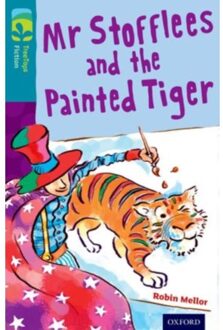 Oxford Reading Tree Treetops Fiction: Level 9: Mr Stofflees And The Painted Tiger - Oxford Reading - Robin Mellor