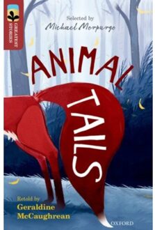 Oxford Reading Tree Treetops Greatest Stories: Oxford Level 15: Animal Tails - Oxford Reading - Geraldine McCaughrean