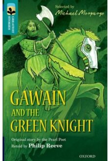 Oxford Reading Tree Treetops Greatest Stories: Oxford Level 16: Gawain And The Green Knight - - Philip Reeve