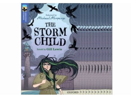 Oxford Reading Tree Treetops Greatest Stories: Oxford Level 17: The Storm Child - Oxford Reading - Gill Lewis