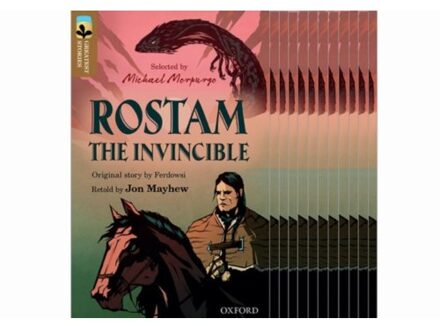 Oxford Reading Tree Treetops Greatest Stories: Oxford Level 18: Rostam The Invincible - Oxford - Jon Mayhew