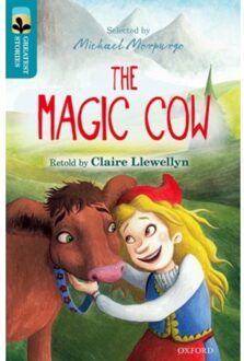 Oxford Reading Tree Treetops Greatest Stories: Oxford Level 9: The Magic Cow - Oxford Reading - Claire Llewellyn