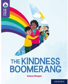 Oxford Reading Tree Treetops Reflect: Oxford Reading Level 11: The Kindness Boomerang - Oxford - Hawys Morgan