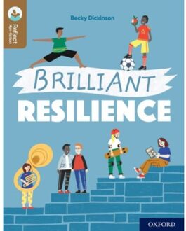 Oxford Reading Tree Treetops Reflect: Oxford Reading Level 18: Brilliant Resilience - Oxford - Becky Dickinson