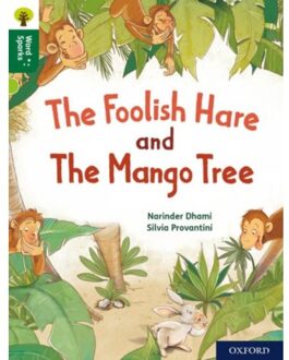 Oxford Reading Tree Word Sparks: Level 12: The Foolish Hare And The Mango Tree - Oxford Reading - Narinder Dhami