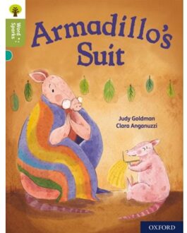 Oxford Reading Tree Word Sparks: Level 7: Armadillo's Suit - Oxford Reading Tree Word Sparks - Judy Goldman