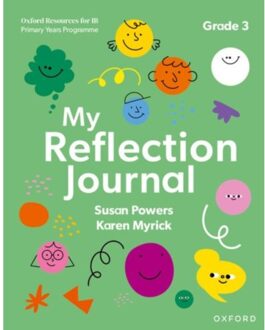 Oxford Resources For Ib Pyp: My Reflection Journal Grade 3 - Oxford Resources For Ib Pyp - Susan Powers