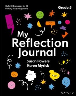 Oxford Resources For Ib Pyp: My Reflection Journal Grade 5 - Oxford Resources For Ib Pyp - Susan Powers