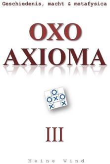 Oxo Axioma / 3 - Boek Heine Wind (9065235329)