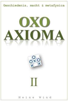 OXO Axioma / Deel II - Boek Heine Wind (9065233229)