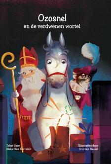 Ozosnel en de verdwenen wortel -  Elske-San Kortsmit (ISBN: 9789090389004)